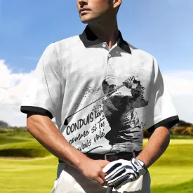 Conduis La Comme Si Tu L'Avais Volã© Polo Shirt, Golf Pattern Polo Shirt, Best Golf Shirt For Men Coolspod